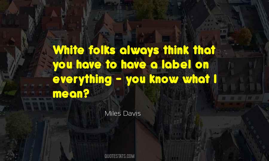 White Folks Quotes #201092