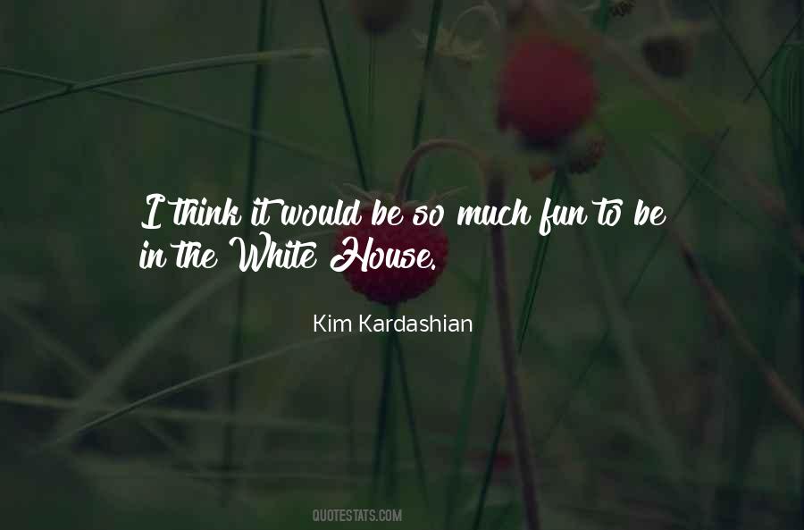 White House Quotes #1236231