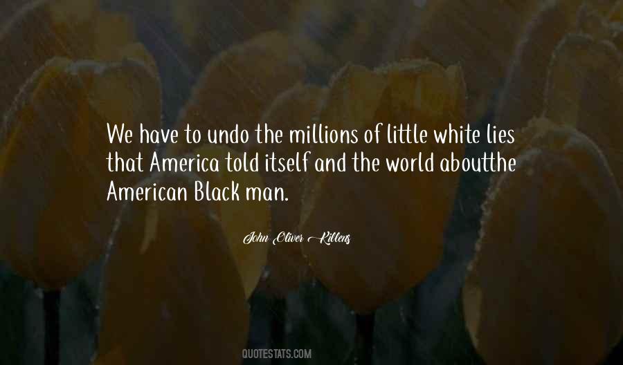 White Man's World Quotes #1092213