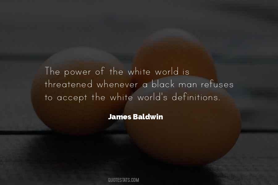 White Man's World Quotes #1724775