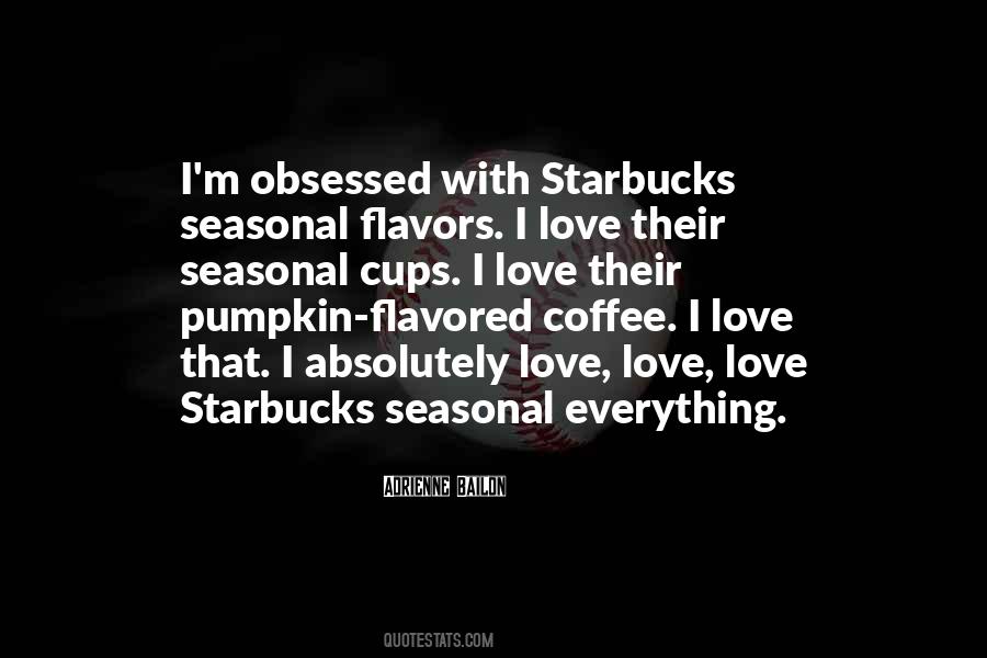 Quotes About Starbucks Coffee #682536