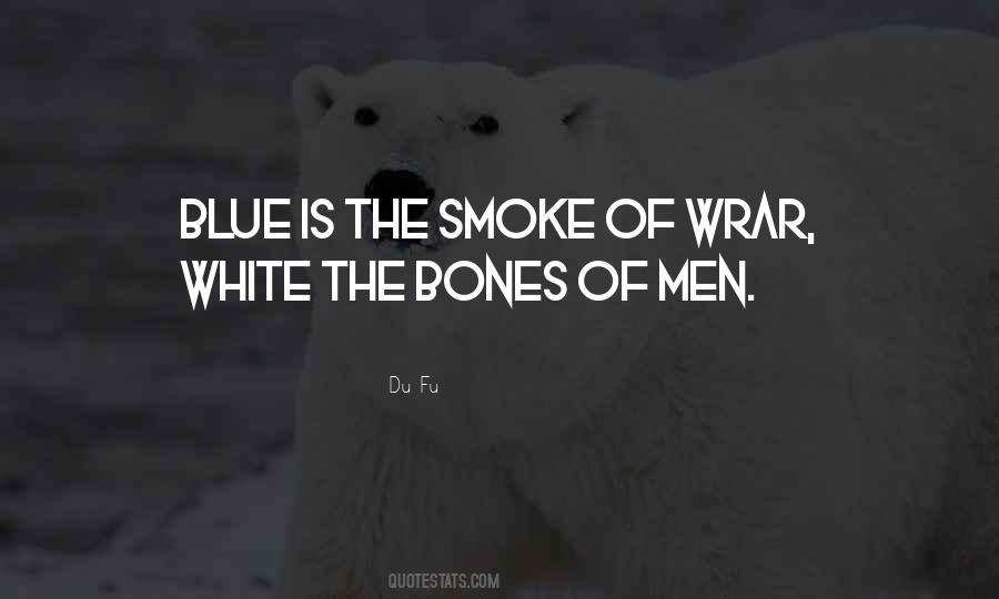 White Smoke Quotes #1021409