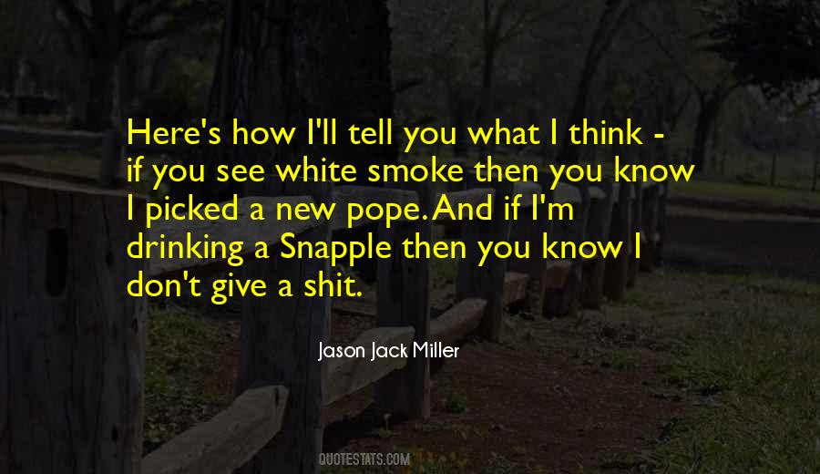 White Smoke Quotes #1394456