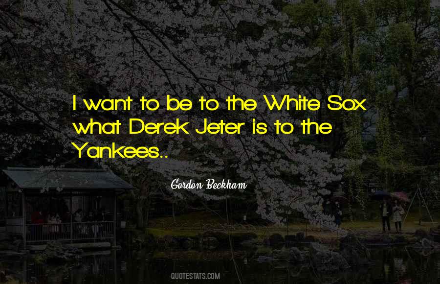 White Sox Quotes #307501