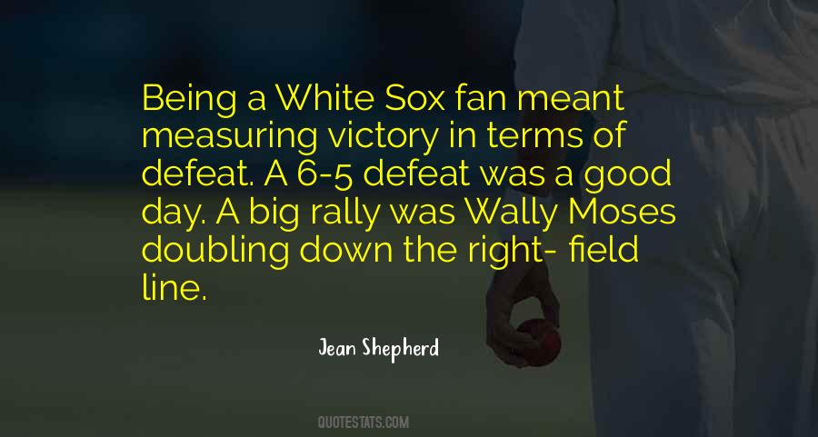 White Sox Quotes #954985