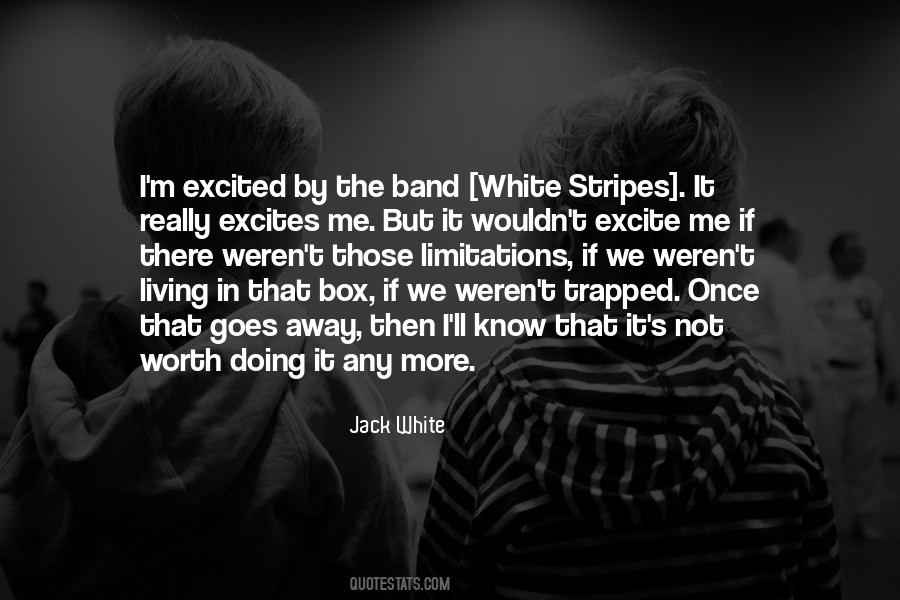 White Stripes Quotes #1235406