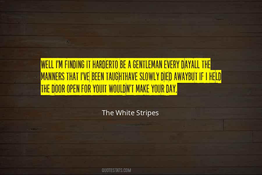 White Stripes Quotes #846167