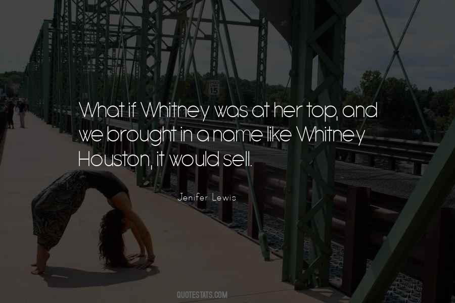 Whitney Quotes #1001258