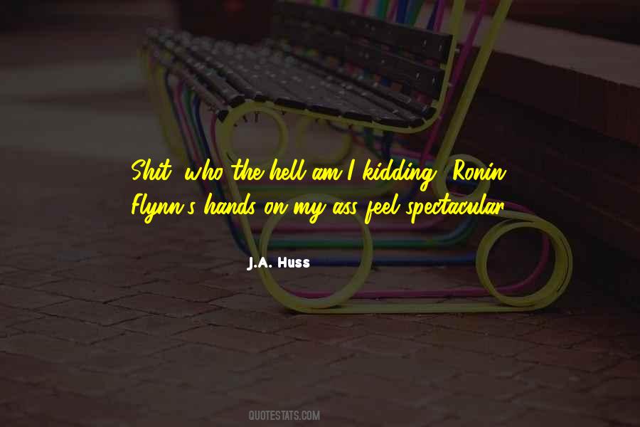 Who Am I Kidding Quotes #1853716