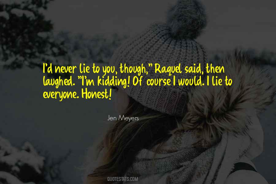 Who Am I Kidding Quotes #202820
