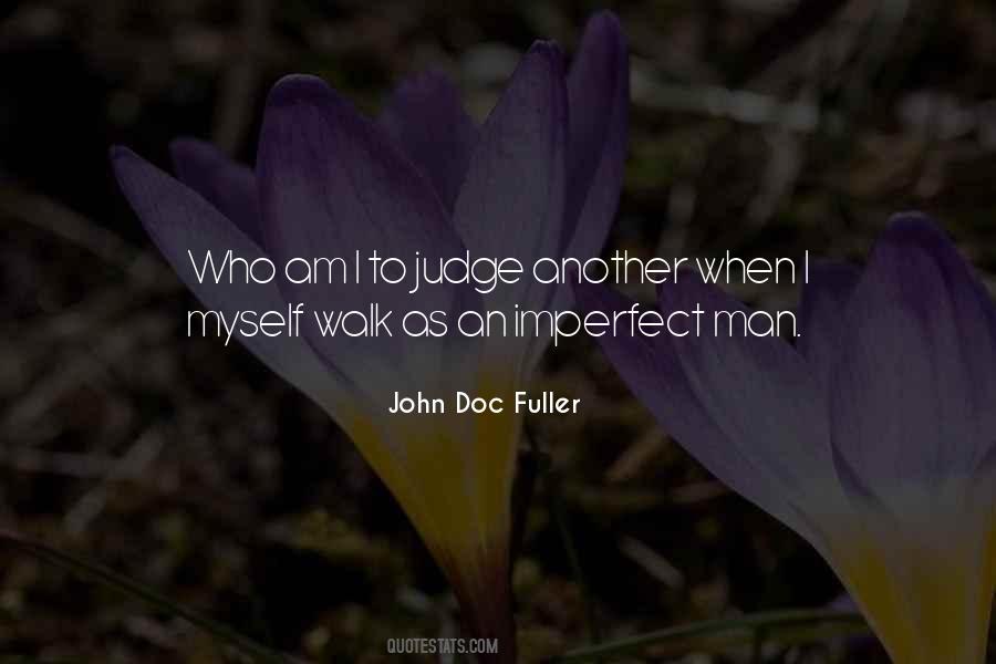 Who Am I To Judge Quotes #116920