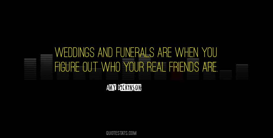 Who Are Real Friends Quotes #655297