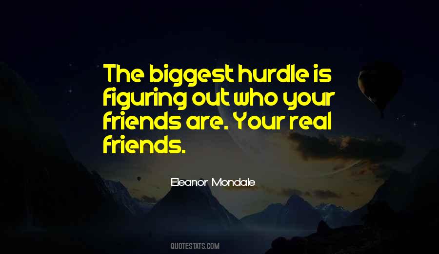 Who Are Real Friends Quotes #728507