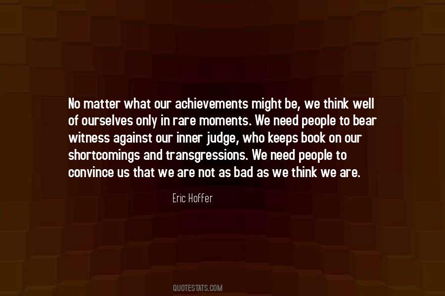 Who Are We To Judge Quotes #488868