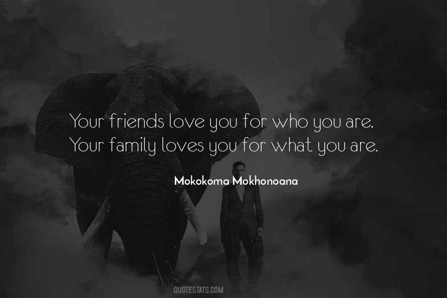 Who Are Your Friends Quotes #555250