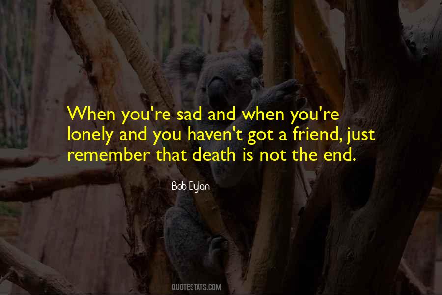 Quotes About Lonely Friend #395152