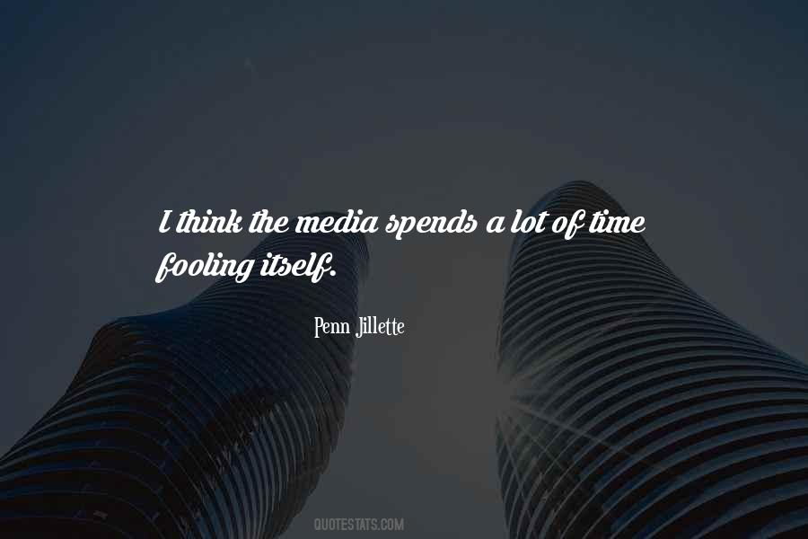 Who Do You Think You're Fooling Quotes #250388