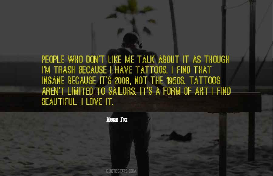 Who Don't Like Me Quotes #447029