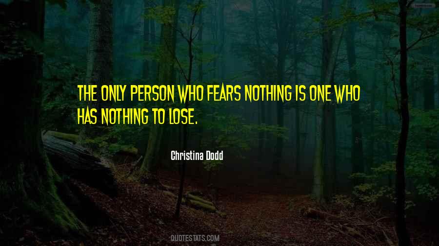 Who Fears Quotes #1461003