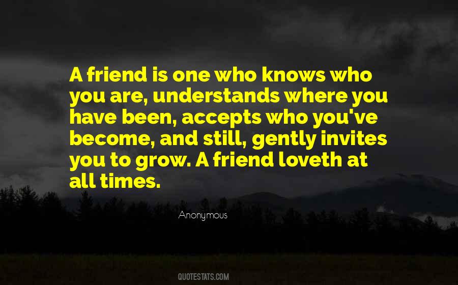 Who Is Friend Quotes #258791