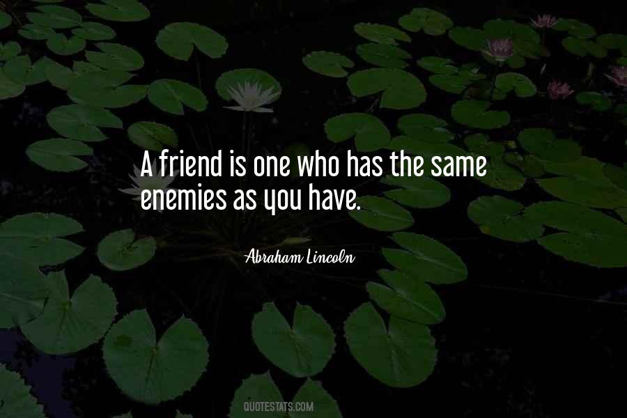 Who Is Friend Quotes #54322