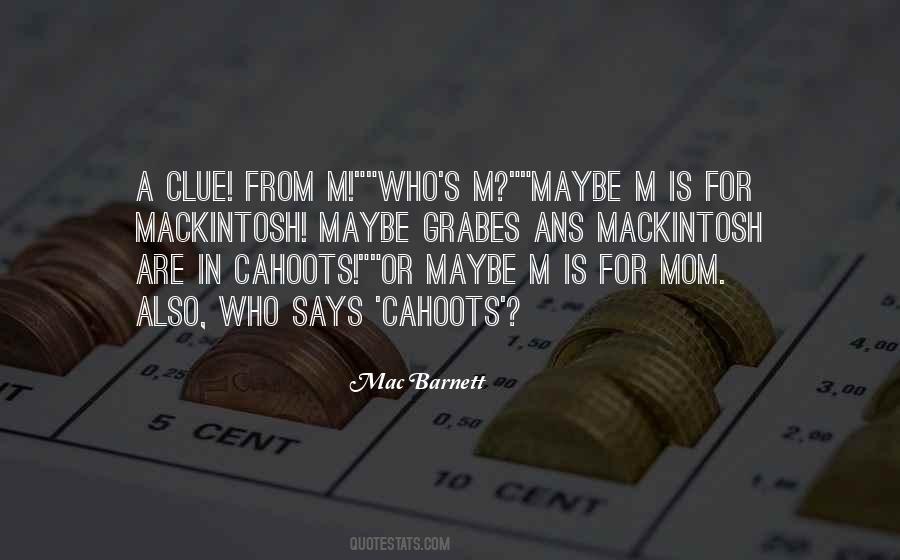 Who Is Mom Quotes #1227687