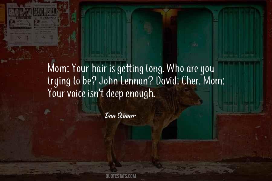 Who Is Mom Quotes #986127