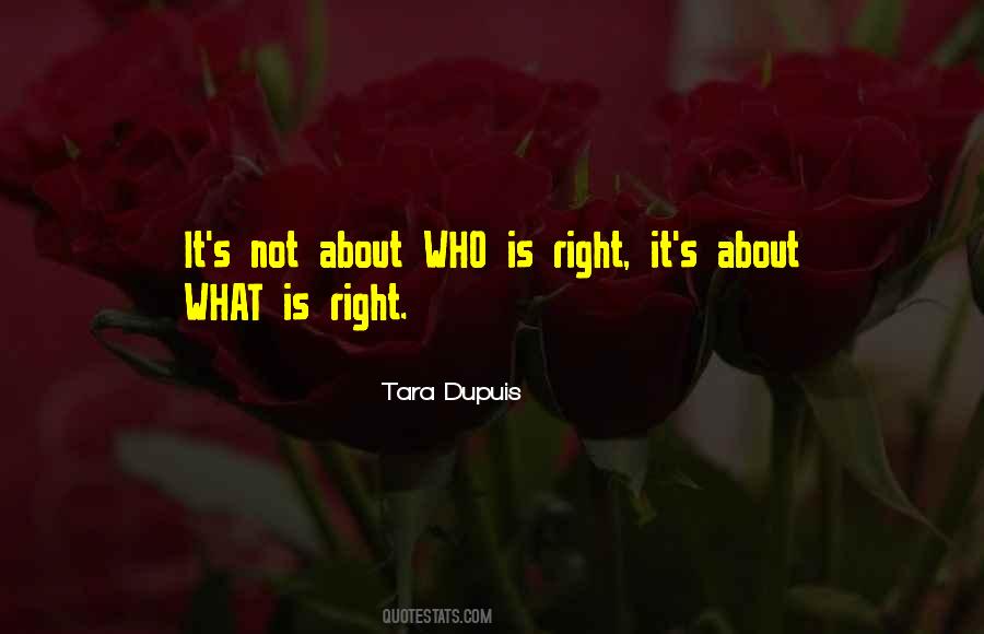 Who Is Right Quotes #1271207