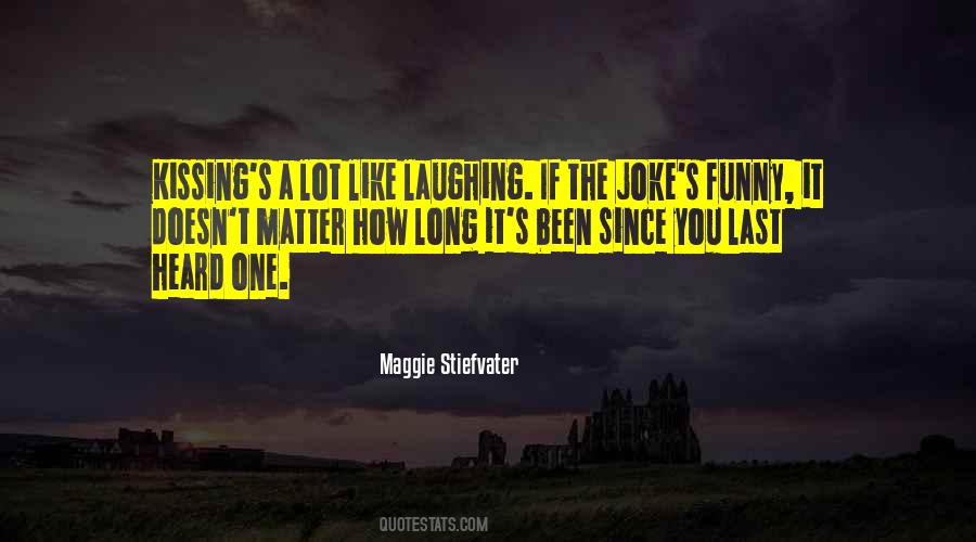 Who Laugh Last Quotes #105919