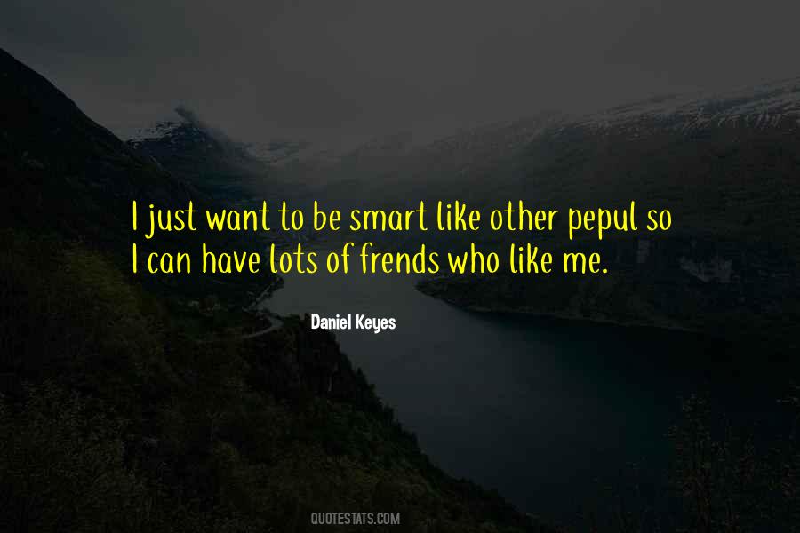 Who Like Me Quotes #616283