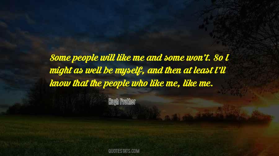 Who Like Me Quotes #650379
