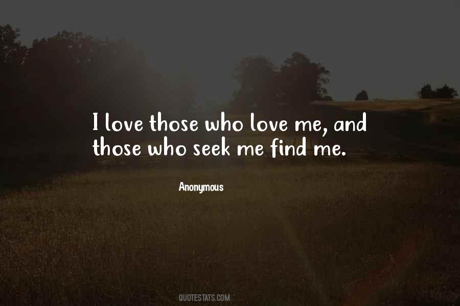 Who Love Me Quotes #1144611