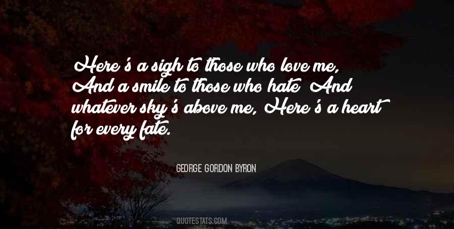 Who Love Me Quotes #942127