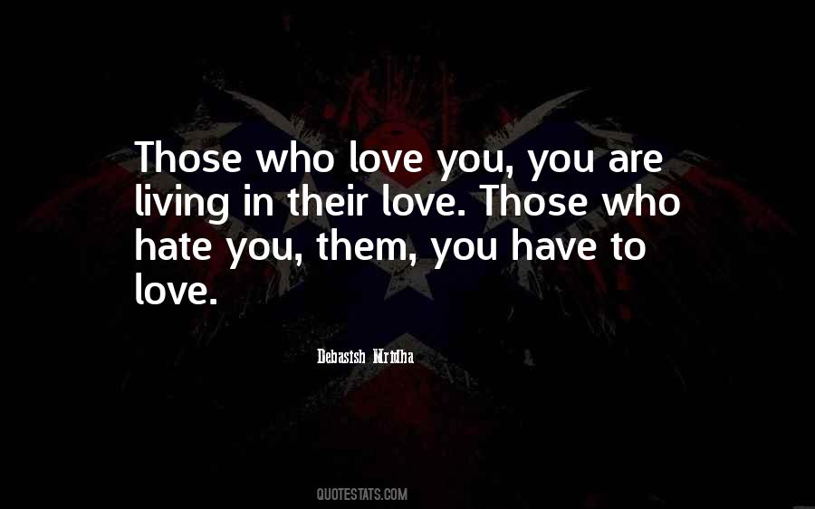 Who Love Quotes #1317964