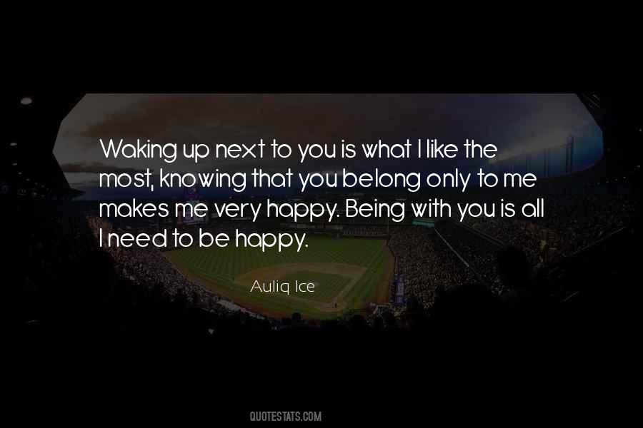 Who Makes Me Happy Quotes #39790