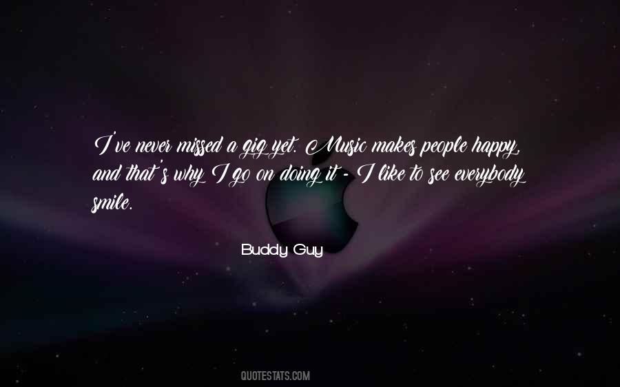 Who Makes Me Happy Quotes #6698