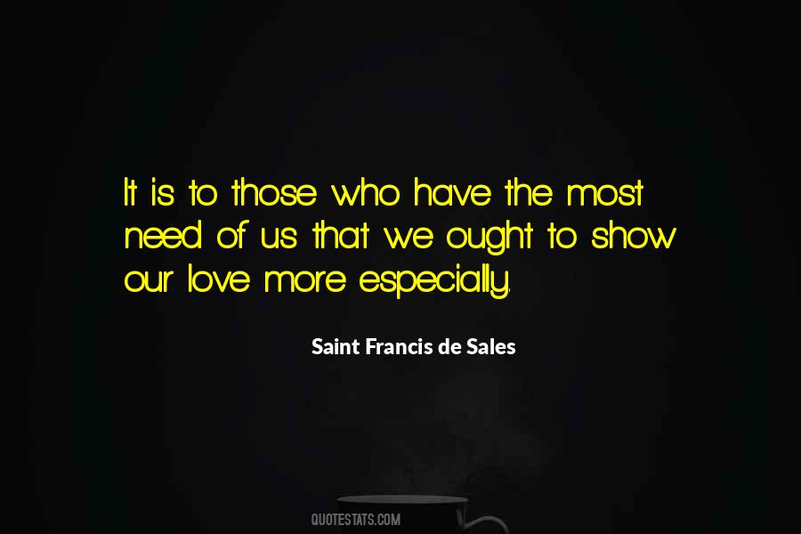 Who Need Love Quotes #395753