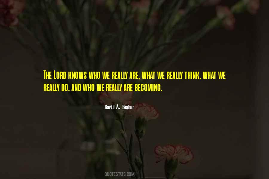 Who We Really Are Quotes #1084582