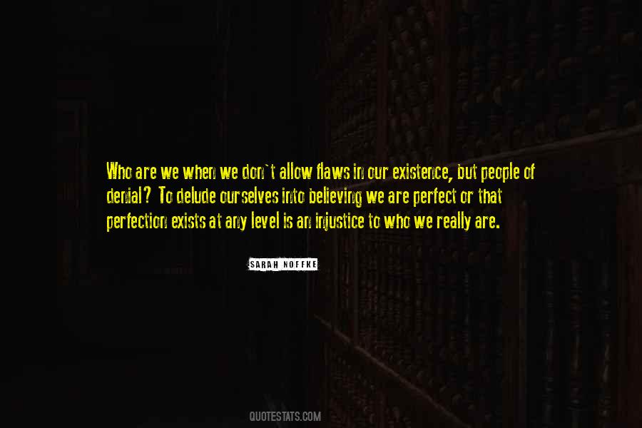 Who We Really Are Quotes #1295732