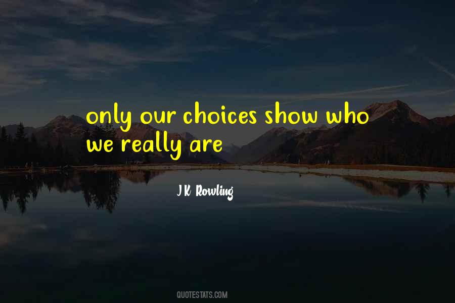 Who We Really Are Quotes #423904