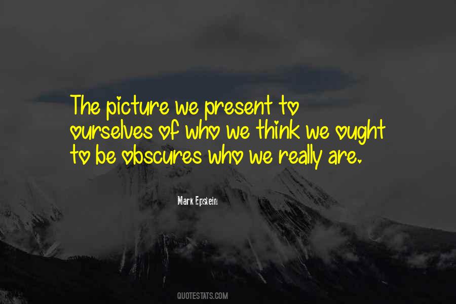 Who We Really Are Quotes #912666