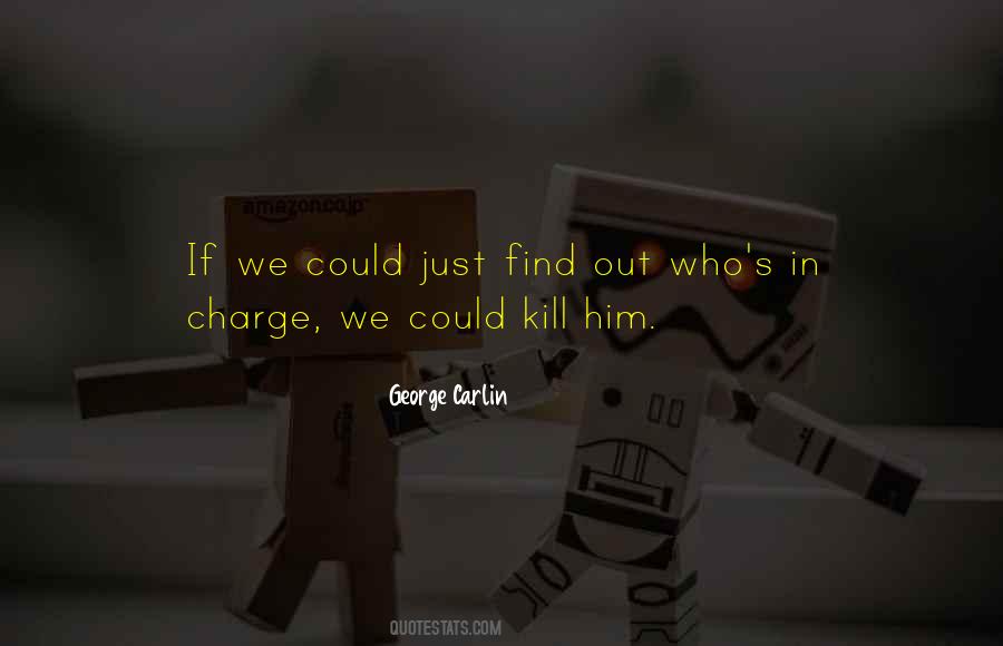 Who's In Charge Quotes #1404714