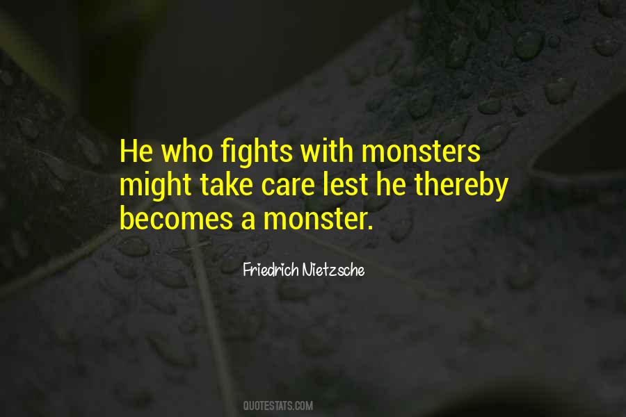 Whoever Fights Monsters Quotes #1834521