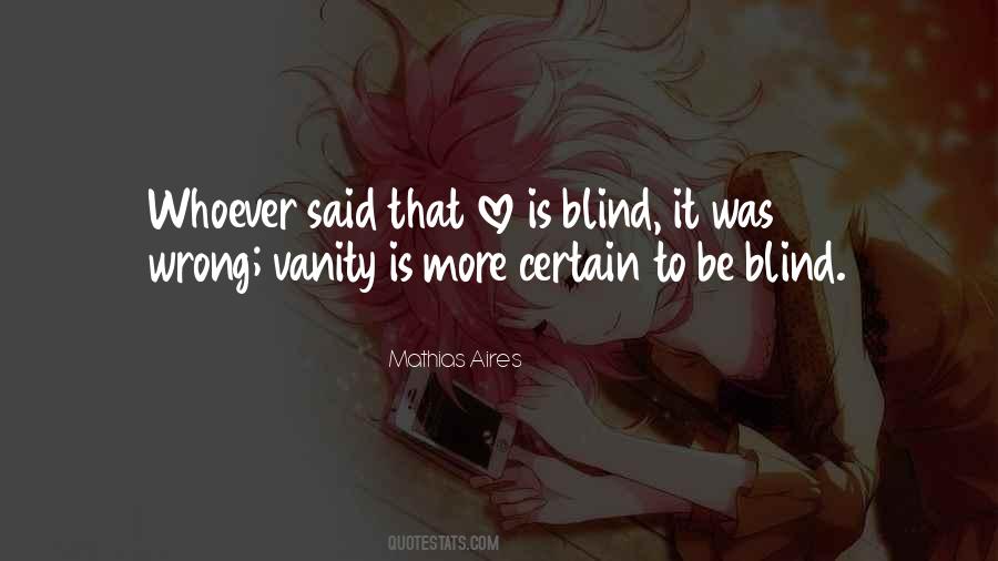 Whoever Said Love Quotes #1743433