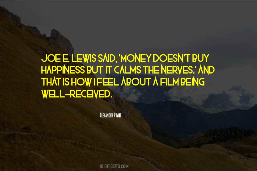 Whoever Said Money Can't Buy Happiness Quotes #1515713