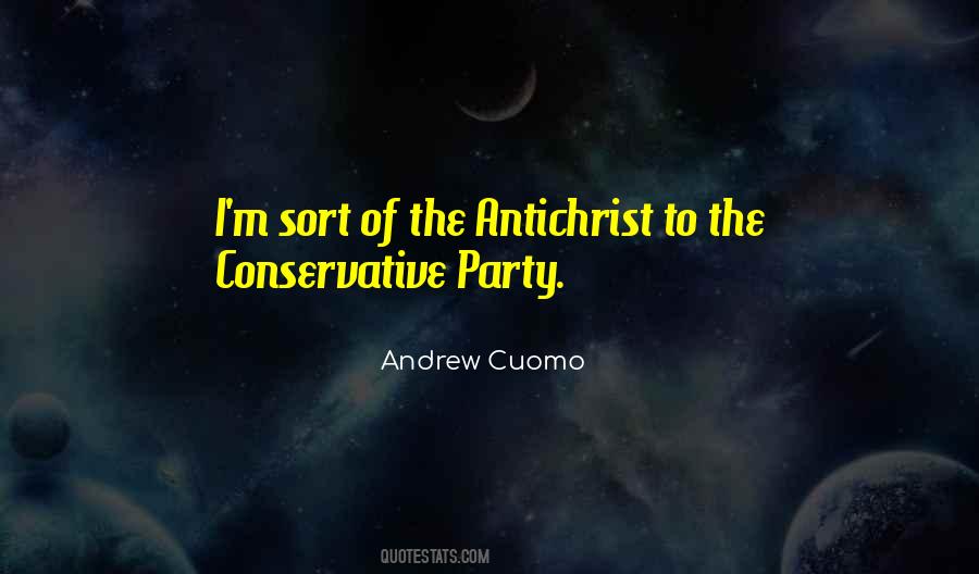 Quotes About Conservative Party #1184361