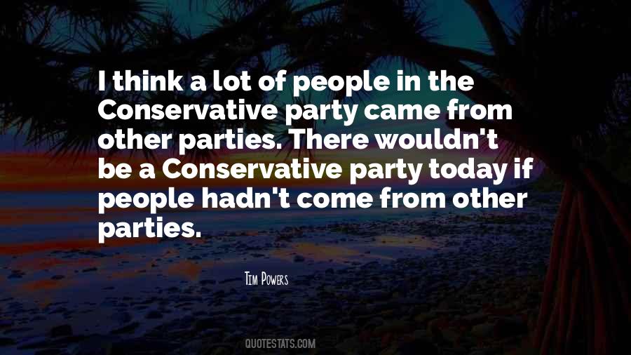 Quotes About Conservative Party #148476