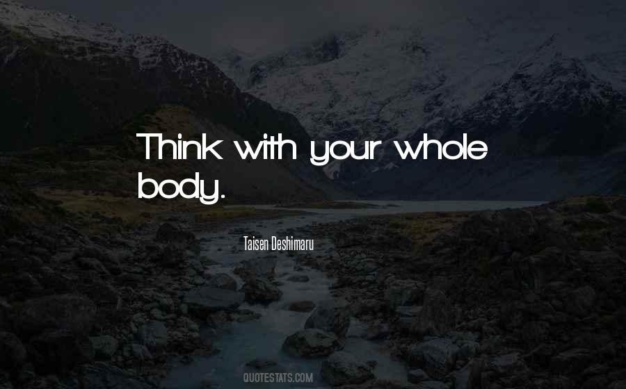 Whole Body Quotes #1315792