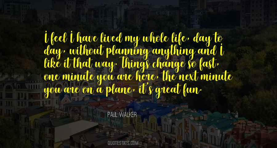 Whole Life Quotes #1549200