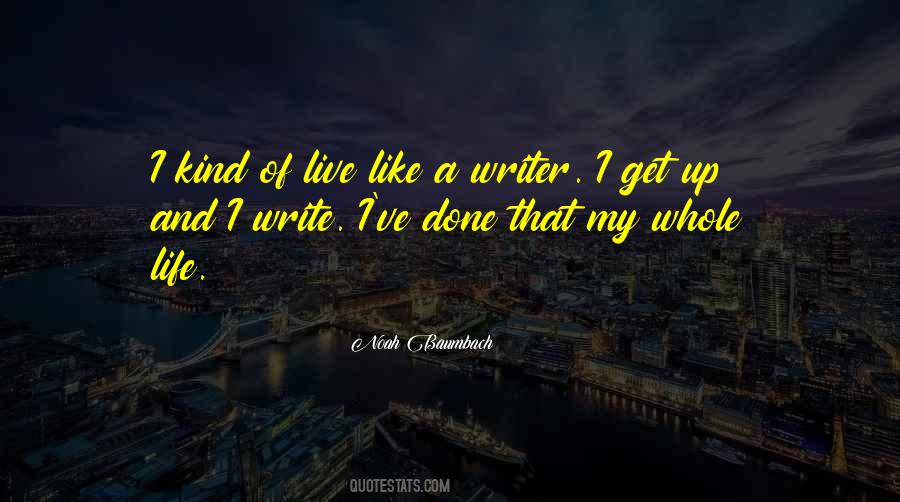 Whole Life Quotes #1634256
